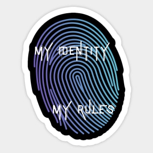 My Identity My Rules Sticker